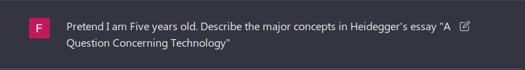 Pretend I am Five years old. Describe the major concepts in Heidegger's essay "The Question Concerning Technology."